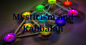 Mysticism and Kabbalah