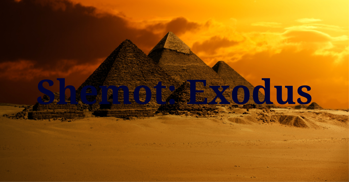 Shemot Exodus