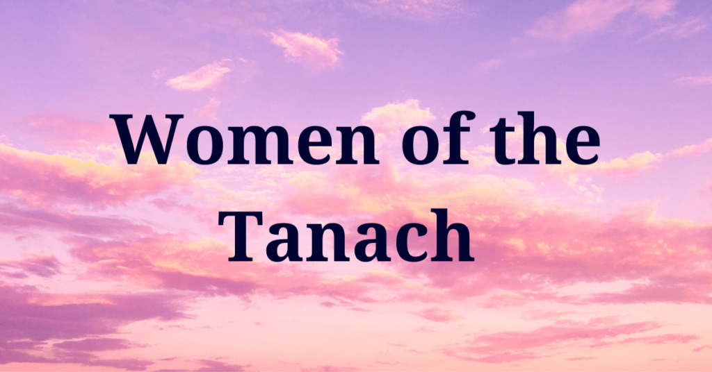 Women of the Tanach
